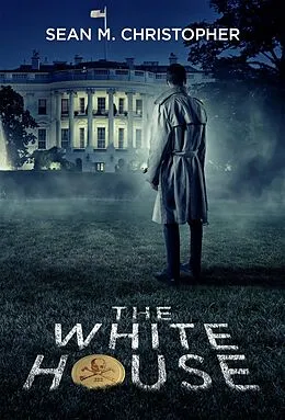 E-Book (epub) White House von Sean M. Christopher