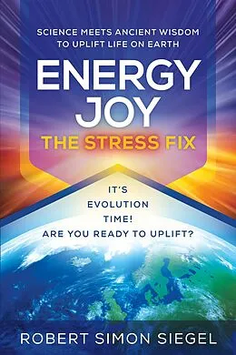 E-Book (epub) Energy Joy The Stress Fix von Robert Simon Siegel