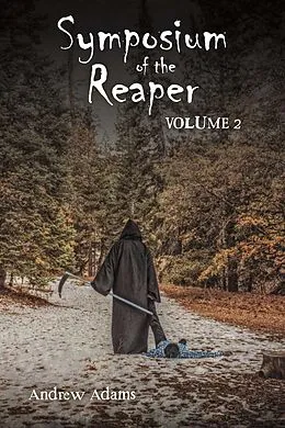 E-Book (epub) Symposium of the Reaper von Andrew Adams