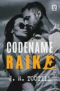 E-Book (epub) Codename Raike von J. R. Tootill