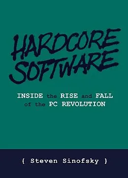 E-Book (epub) Hardcore Software von Steven Sinofsky