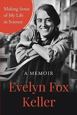 E-Book (epub) Making Sense of My Life in Science von Evelyn Fox Keller