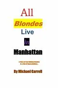 E-Book (epub) All Blondes Live in Manhattan von Michael Garrell