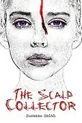 E-Book (epub) Scalp Collector von Suzanne Smith