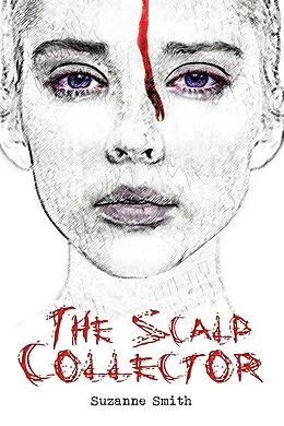 E-Book (epub) Scalp Collector von Suzanne Smith