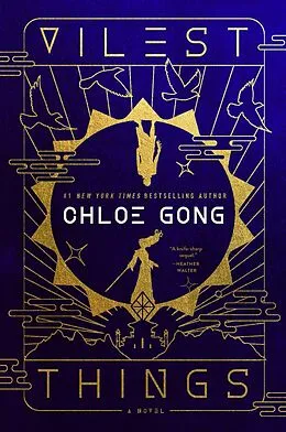 E-Book (epub) Vilest Things von Chloe Gong