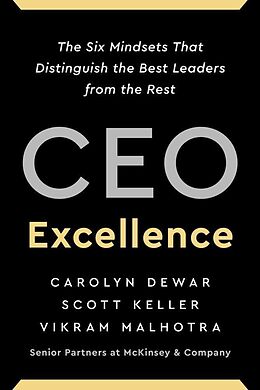 Kartonierter Einband CEO Excellence von Carolyn Dewar, Scott Keller, Vikram Malhotra