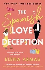 Kartonierter Einband The Spanish Love Deception von Elena Armas