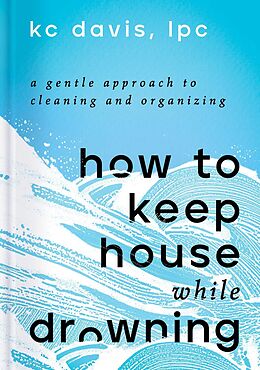 eBook (epub) How to Keep House While Drowning de Kc Davis