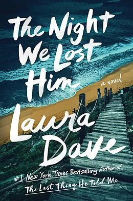 E-Book (epub) Night We Lost Him von Laura Dave
