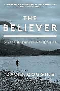 Couverture cartonnée The Believer de David Coggins