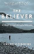 Fester Einband The Believer von David Coggins