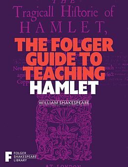 eBook (epub) The Folger Guide to Teaching Hamlet de 