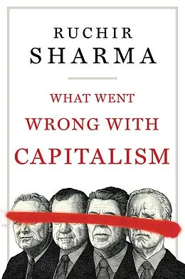 E-Book (epub) What Went Wrong with Capitalism von Ruchir Sharma