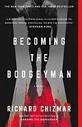 E-Book (epub) Becoming the Boogeyman von Richard Chizmar