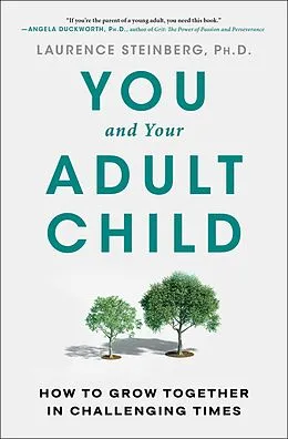 E-Book (epub) You and Your Adult Child von Laurence Steinberg