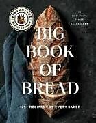 Livre Relié The King Arthur Baking Company Big Book of Bread de King Arthur Baking Company