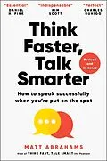 E-Book (epub) Think Faster, Talk Smarter von Matt Abrahams