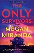 Kartonierter Einband The Only Survivors von Megan Miranda