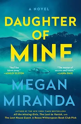 E-Book (epub) Daughter of Mine von Megan Miranda