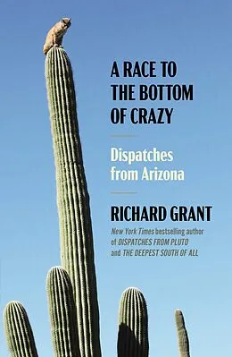 E-Book (epub) A Race to the Bottom of Crazy von Richard Grant