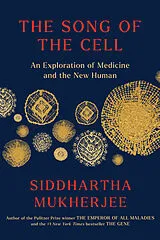 Kartonierter Einband The Song of the Cell von Siddhartha Mukherjee
