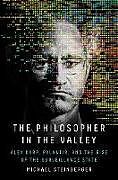 Fester Einband The Philosopher in the Valley von Michael Steinberger