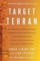 Kartonierter Einband Target Tehran von Yonah Jeremy Bob, Ilan Evyatar