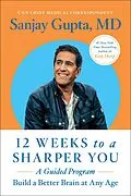 E-Book (epub) 12 Weeks to a Sharper You von Sanjay Gupta