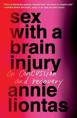 E-Book (epub) Sex with a Brain Injury von Annie Liontas