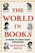 E-Book (epub) The World in Books von Kenneth C. Davis