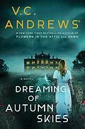 E-Book (epub) Dreaming of Autumn Skies von V. C. Andrews