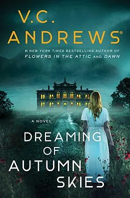 E-Book (epub) Dreaming of Autumn Skies von V. C. Andrews