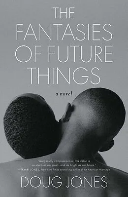 E-Book (epub) The Fantasies of Future Things von Doug Jones