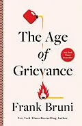 E-Book (epub) Age of Grievance von Frank Bruni