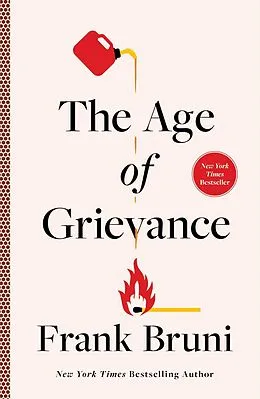 E-Book (epub) Age of Grievance von Frank Bruni