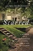 Kartonierter Einband Scarred von Clark Fredericks