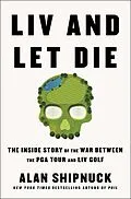 E-Book (epub) LIV and Let Die von Alan Shipnuck