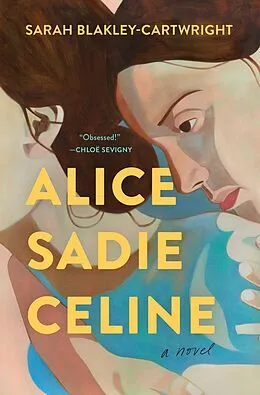 E-Book (epub) Alice Sadie Celine von Sarah Blakley-Cartwright