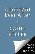 Fester Einband Abundant Ever After von Cathy Heller