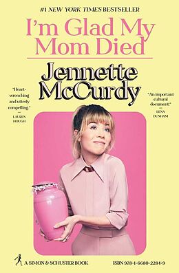 Kartonierter Einband I'm Glad My Mom Died von Jennette McCurdy