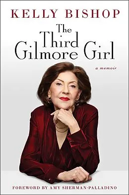 E-Book (epub) The Third Gilmore Girl von Kelly Bishop