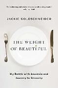 Couverture cartonnée The Weight of Beautiful de Jackie Goldschneider