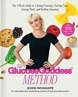 Fester Einband The Glucose Goddess Method von Jessie Inchauspe