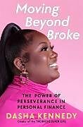 Livre Relié Moving Beyond Broke de Dasha Kennedy