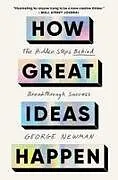 Kartonierter Einband How Great Ideas Happen von George Newman