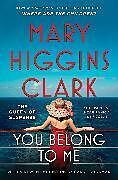 Kartonierter Einband You Belong to Me von Mary Higgins Clark