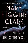 Kartonierter Einband Moonlight Becomes You von Mary Higgins Clark
