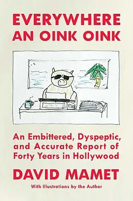 E-Book (epub) Everywhere an Oink Oink von David Mamet