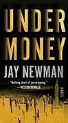 Couverture cartonnée Undermoney de Jay Newman